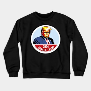 Trump For America 2024 Crewneck Sweatshirt